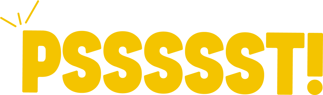 Psst!